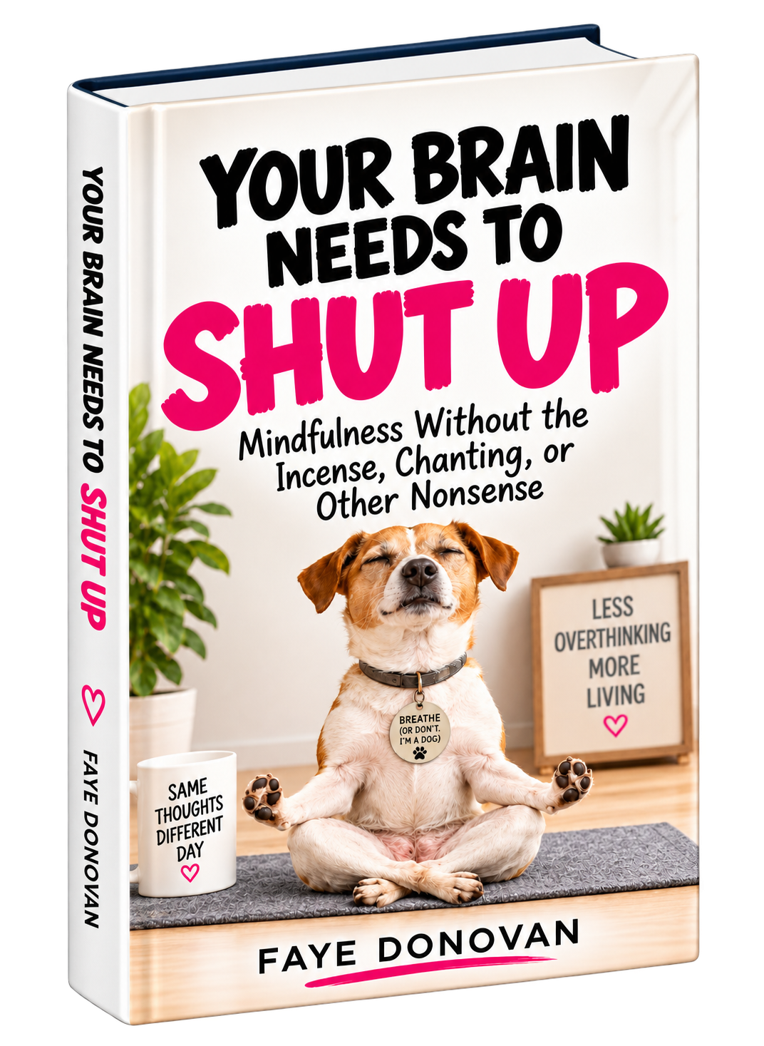 Your Brain Needs to Shut Up