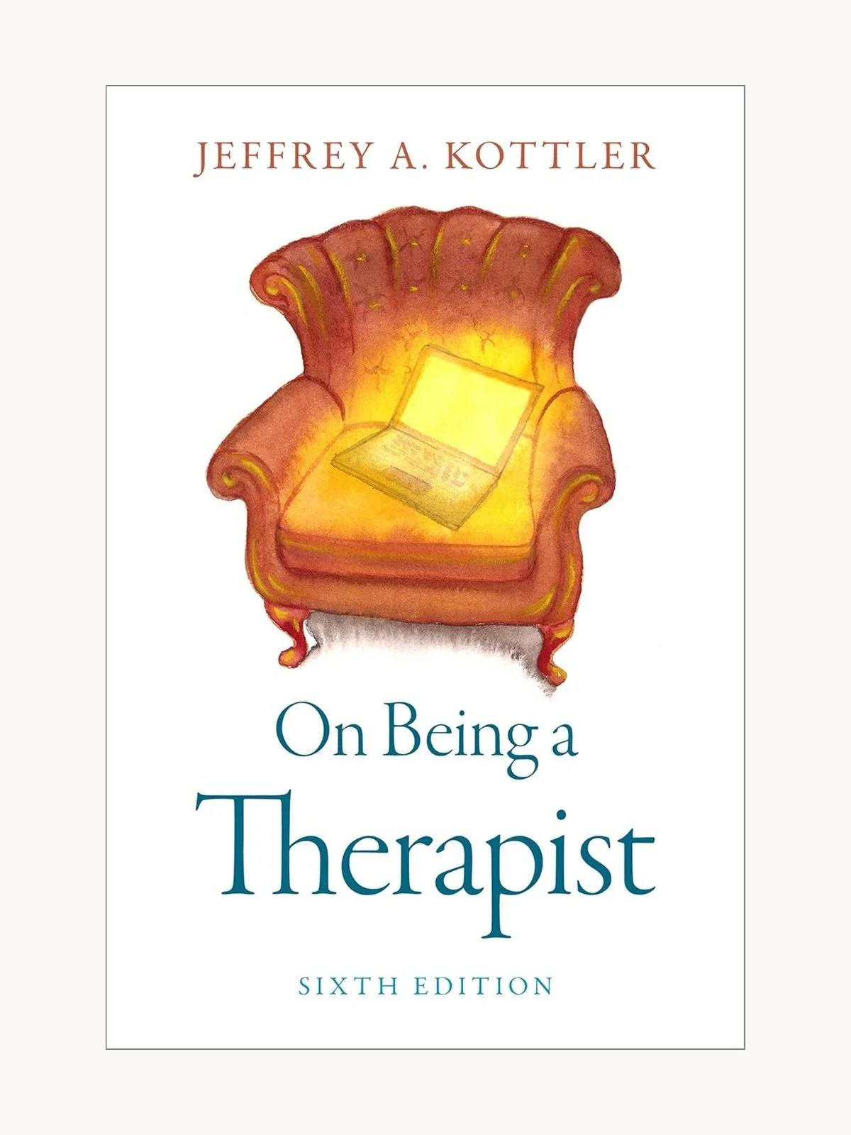 Book cover titled "On Being a Therapist" by Jeffrey A. Kottler, Sixth Edition. The cover features an illustration of a glowing yellow laptop on an orange armchair with intricate wooden legs, against a white background.