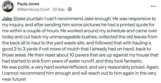 Facebook post by Paula Jones mentioning Jake Jourdain, describing his helpfulness in yard work, including cutting back bushes, collecting leaves, hauling debris, and fixing a water runoff issue, praising his work ethic and pricing.