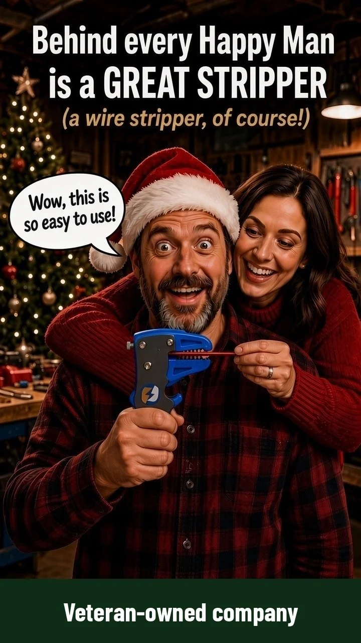 Behind every Happy Man is a GREAT STRIPPER (a wire stripper, of course!) - wife hugging her husband as he uses a QuickStrip wire stripper