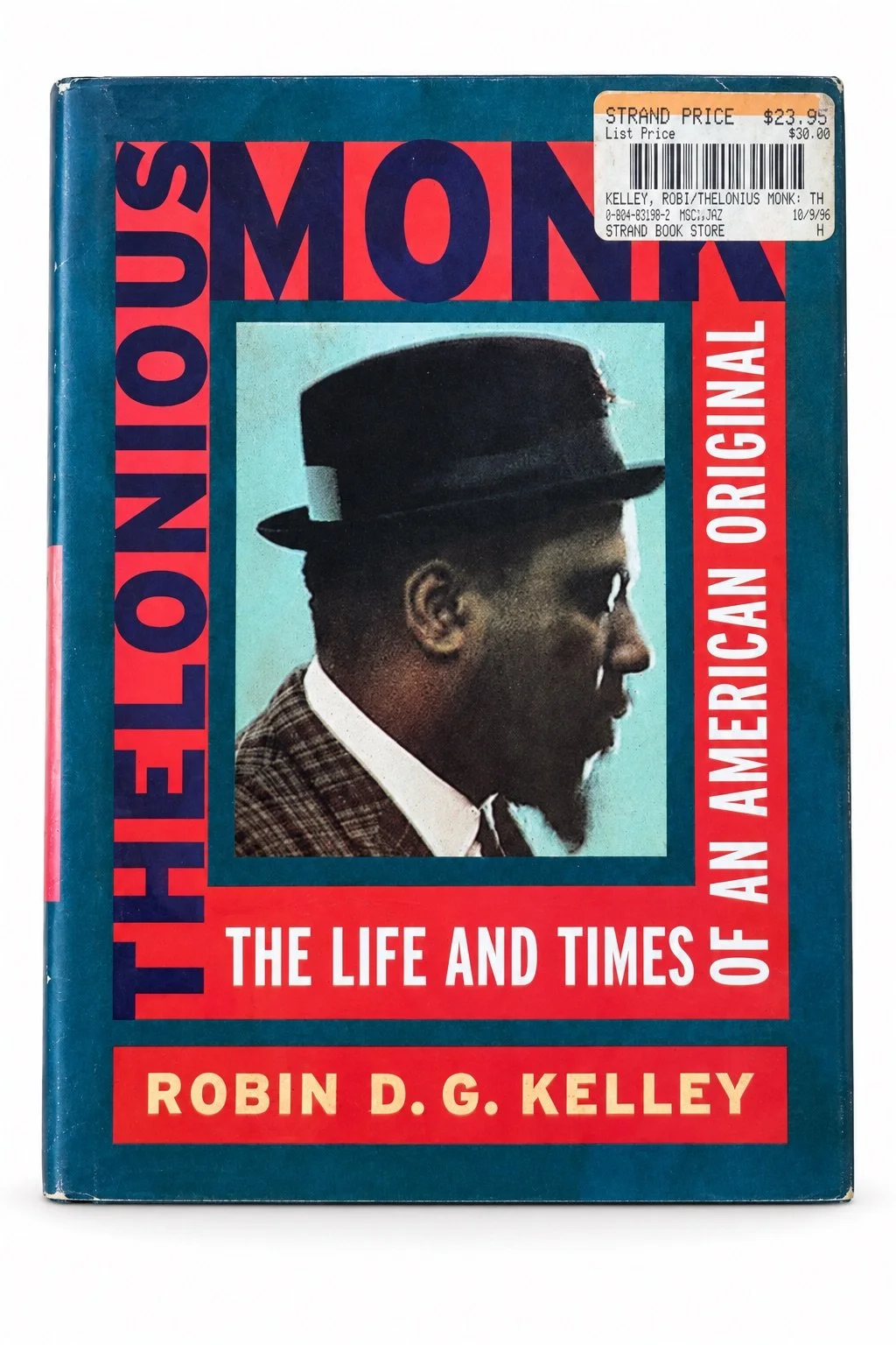 THELONIOUS MONK: THE LIFE AND TIMES OF AN AMERICAN ORIGINAL