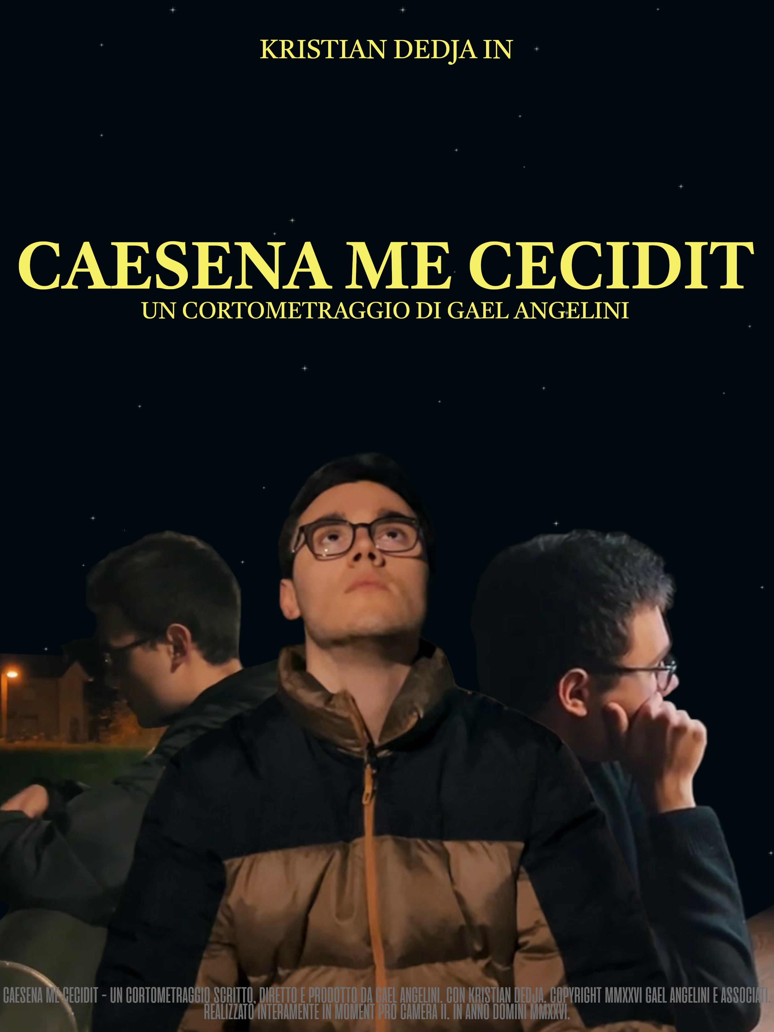 Poster ufficiale del cortometraggio "Caesena me cecidit", con Kristian Dedja, ritratto in tre pose: al centro guarda al cielo stellato che compone il poster, a sinistra in basso, a destra di profilo davanti a sé.