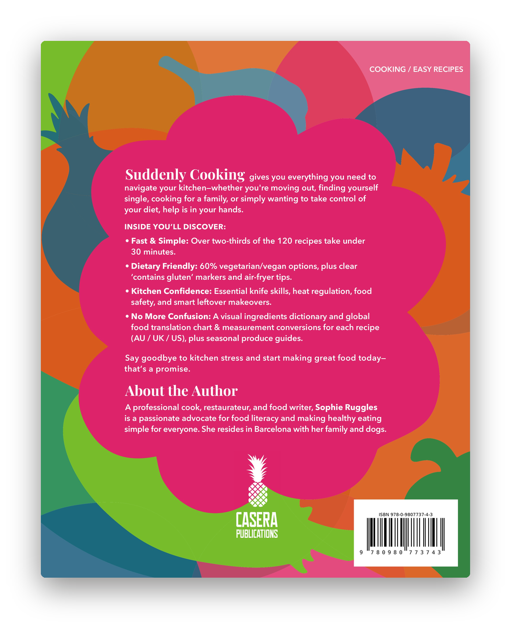 Back cover of Suddenly Cooking, second updated edition, by Sophie Ruggles.