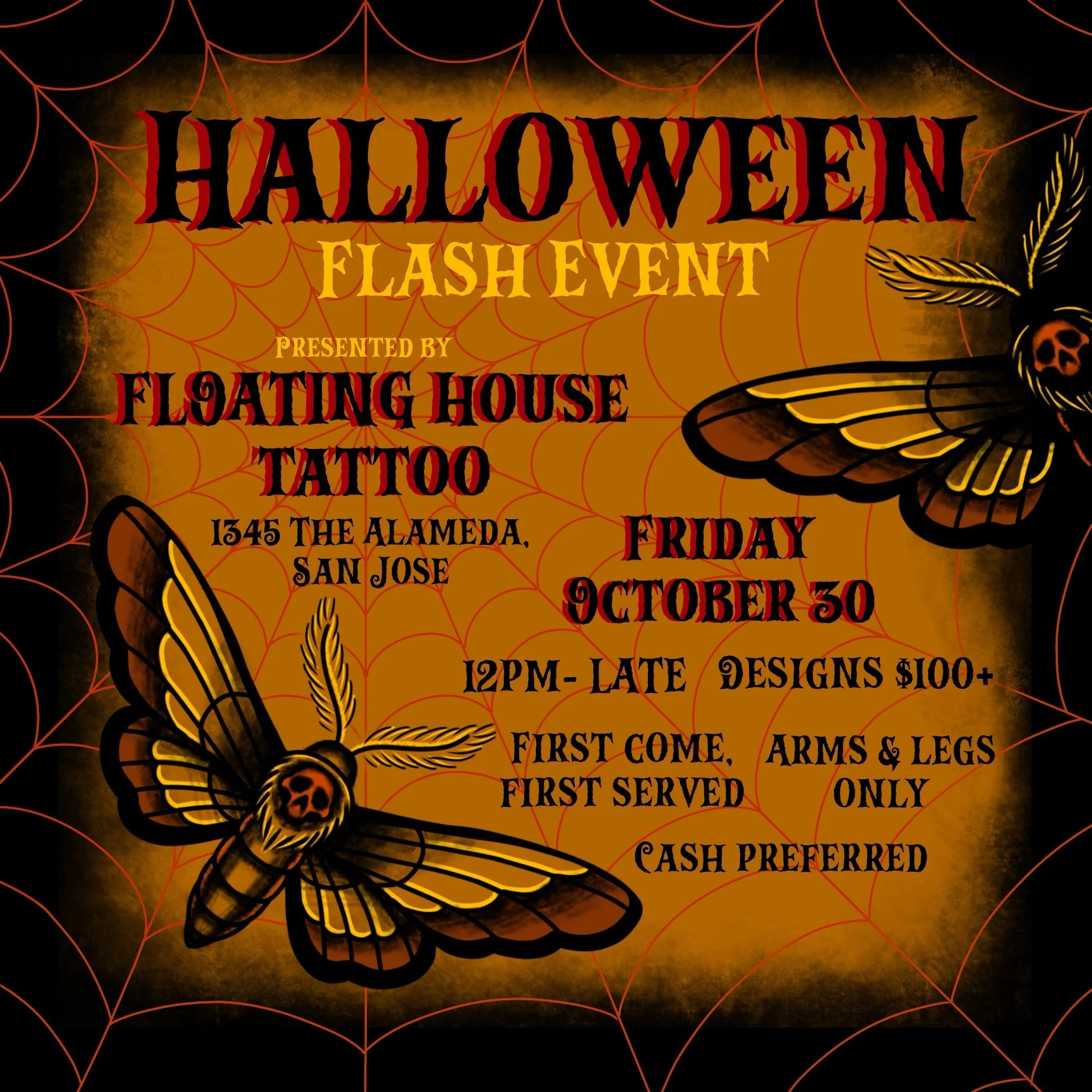 🎃 HALLOWEEN FLASH EVENT 🎃

Join us Friday, October 30th for our annual Halloween Flash Event at Floating House Tattoo!

We&rsquo;ll have a selection of Halloween-inspired designs available starting at $100.

Event Details:

&bull; Friday, October 3