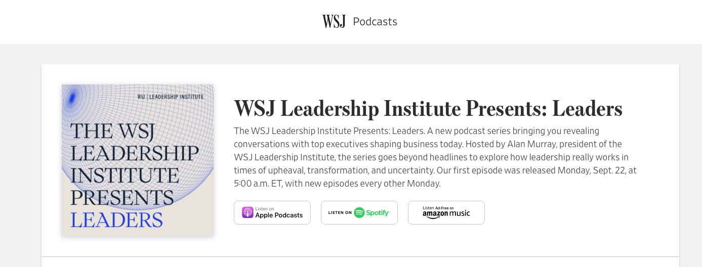 The Leaders Podcast | Executive Conversations

Contribute to the editorial development and production of The Leaders Podcast from the WSJ Leadership Institute, featuring in-depth conversations with influential business executives. Support guest resea