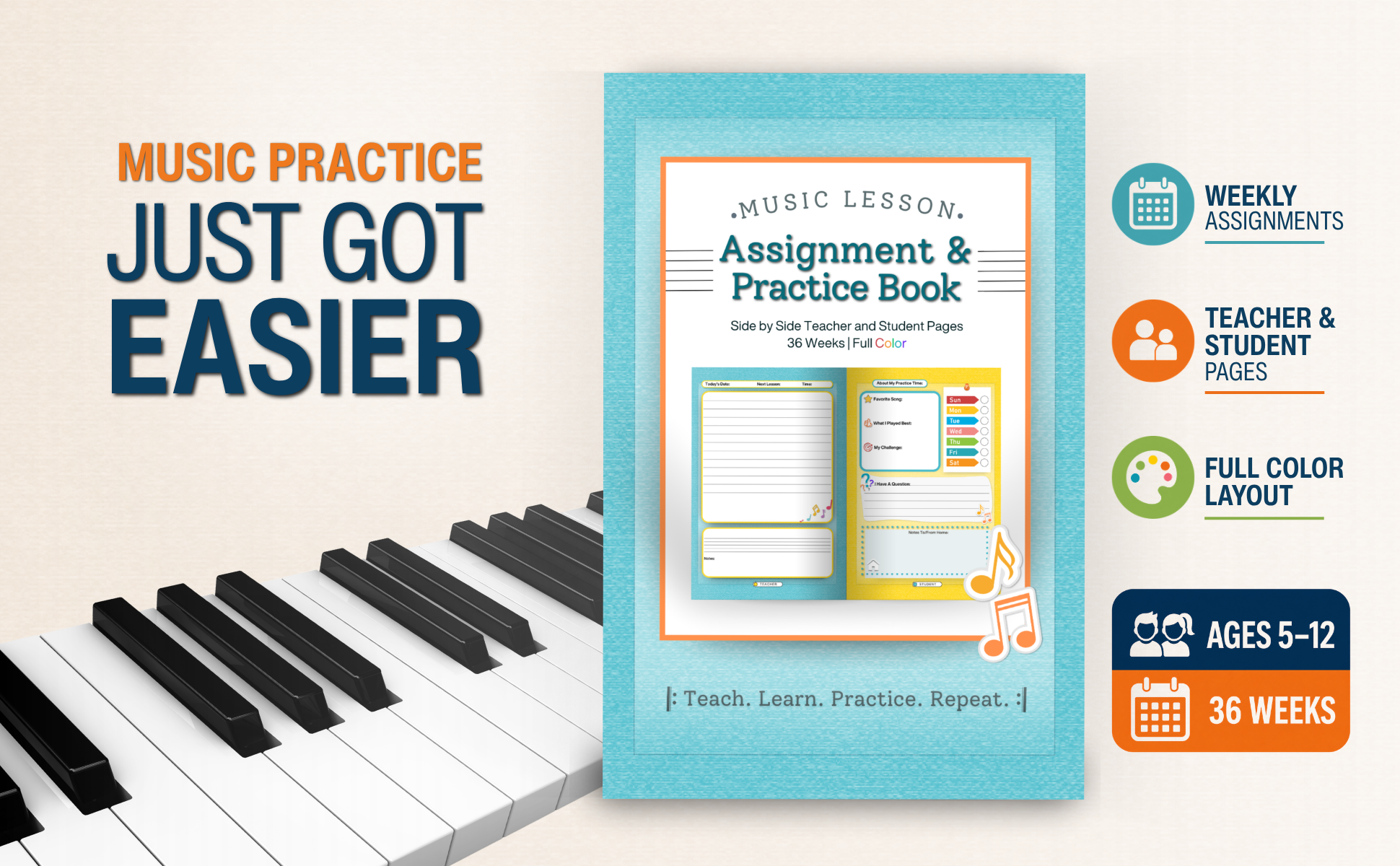 A digital image showing a section of a keyboard with black and white keys, and a colorful music practice book titled 'Assignment & Practice Book' for ages 5-12, designed for weekly teacher and student pages, with 36 weeks included. The book emphasizes teaching, learning, practicing, and repeating music.