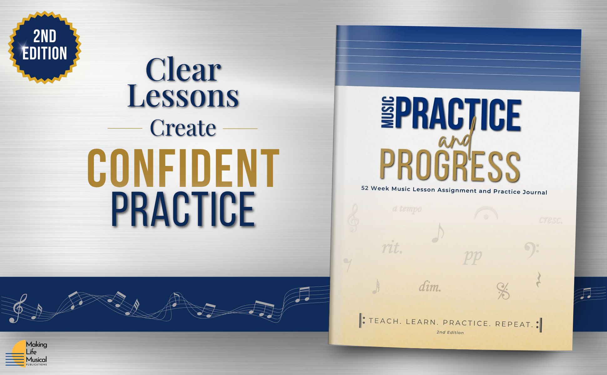 Cover of a music lesson practice book titled 'Music Practice and Progress,' second edition, with musical notes and graphics at the bottom.  Tag line says 'clear lessons create confident practice'.  By Making Life Musical.