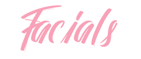 Pink cursive lettering spelling “Facials” on a black background