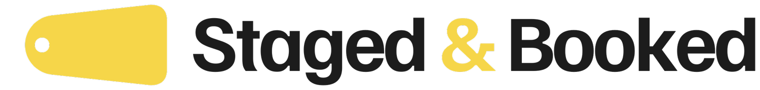 Staged &amp; Booked
