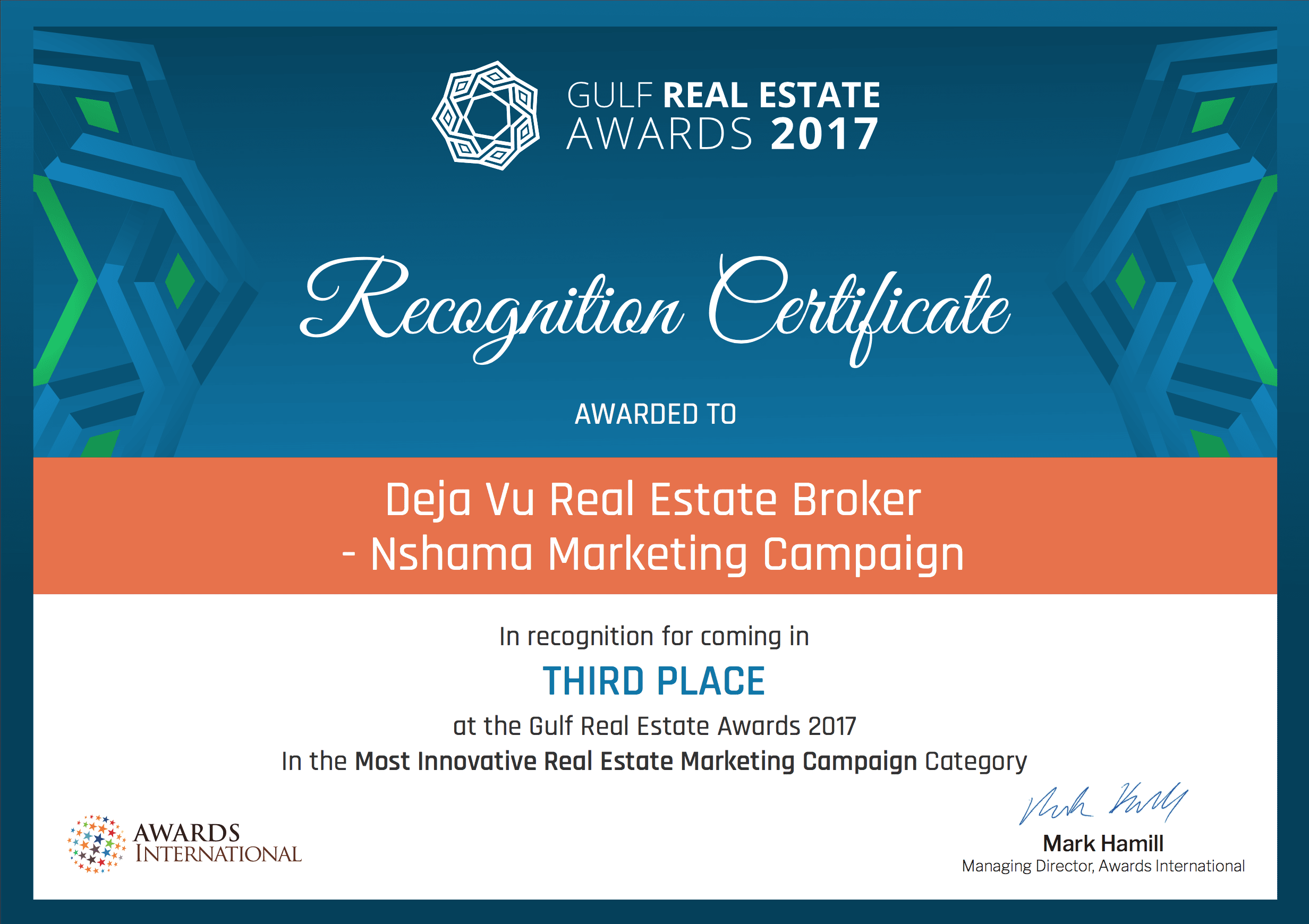 Recognition certificate for third place at the Gulf Real Estate Awards 2017 awarded to Deja Vu Real Estate Broker - Nshama Marketing Campaign, signed by Mark Hamill, Managing Director of Awards International.