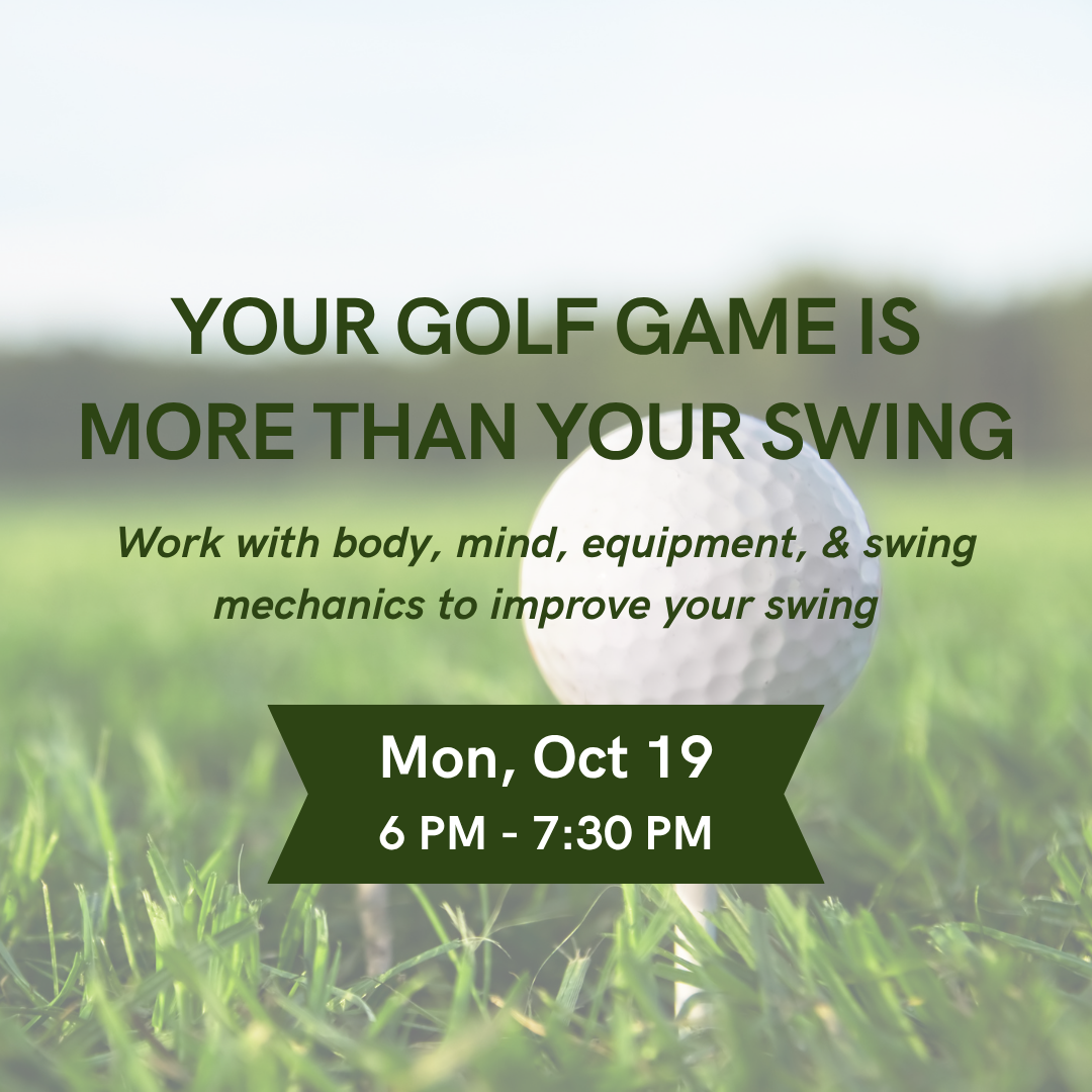 Your Golf Game Is More Than Your Swing: Work with body, mind, equipment, and swing mechanics to improve your swing