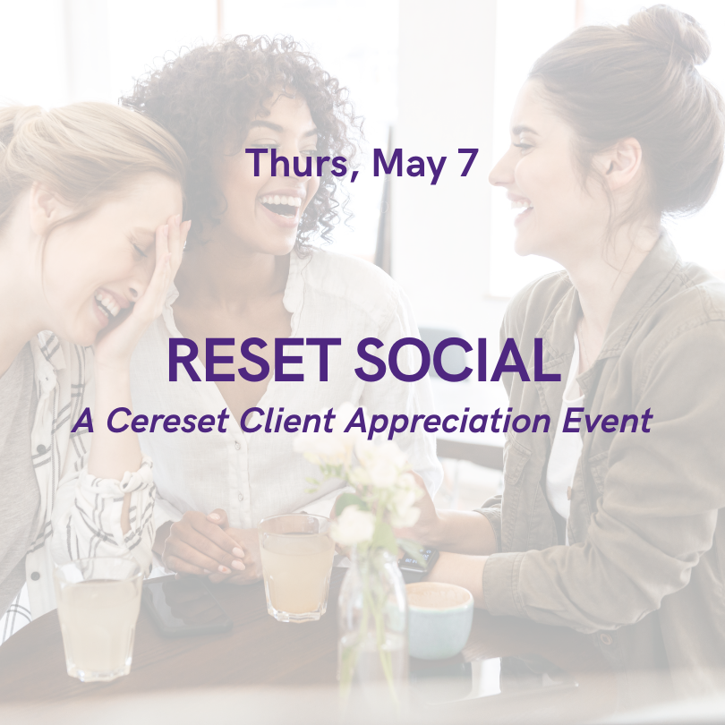 Reset Social: A Cereset Client Appreciation Event
