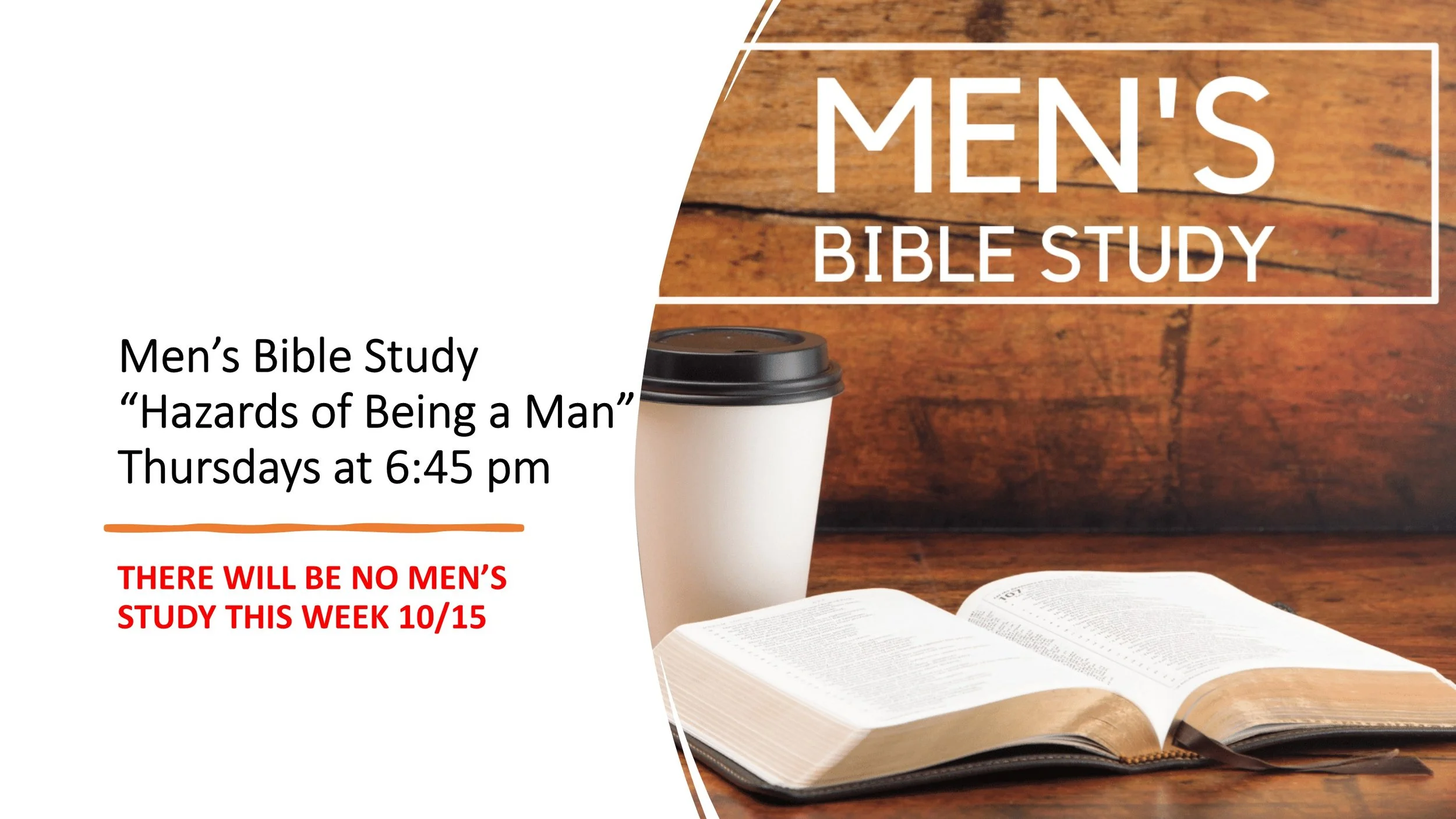 Men’s Bible study announcement for “Hazards of Being a Man” on Thursdays at 6:45 p.m., with a cancellation notice for October 15; open Bible and coffee cup on a wooden table.