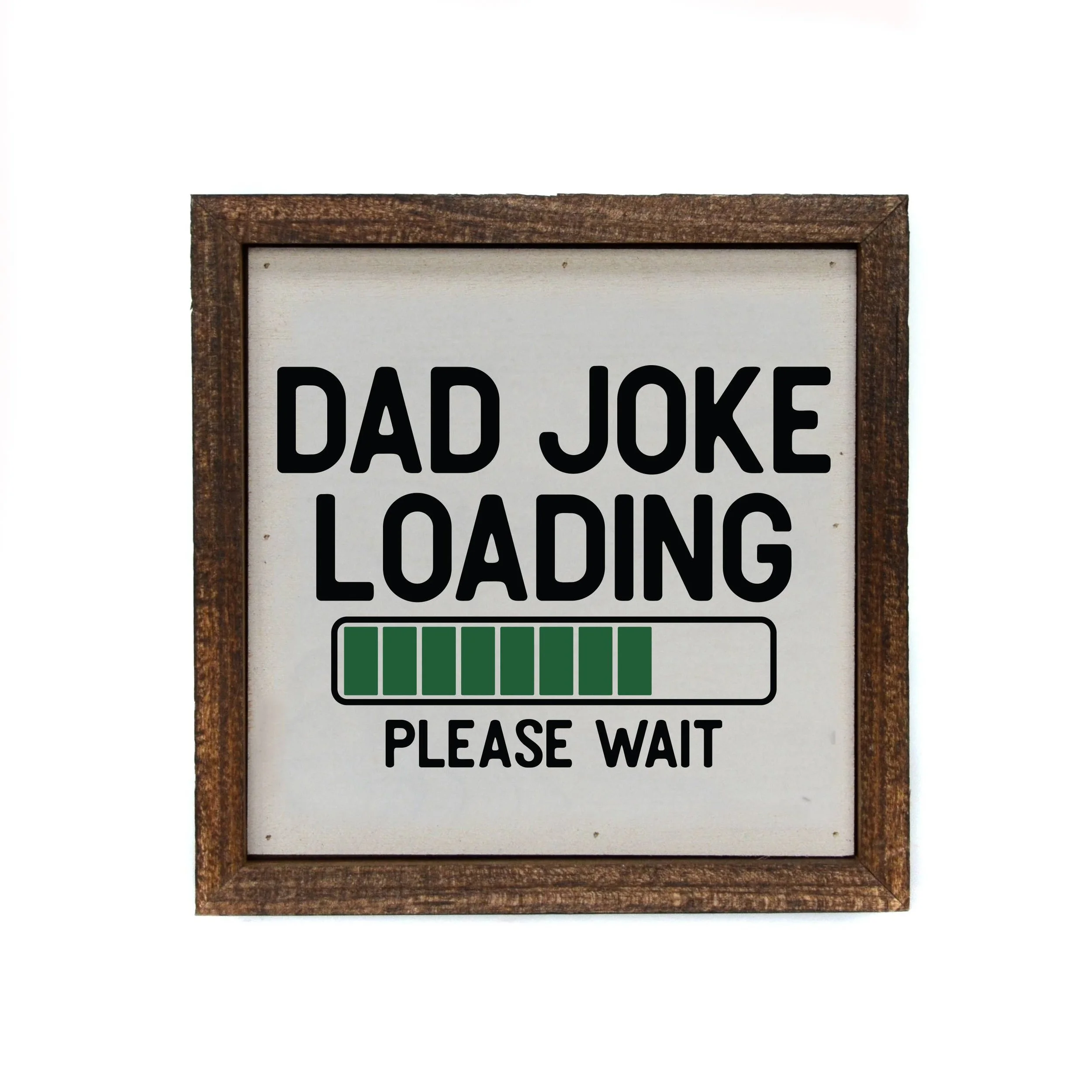 Dad Joke Loading Sign