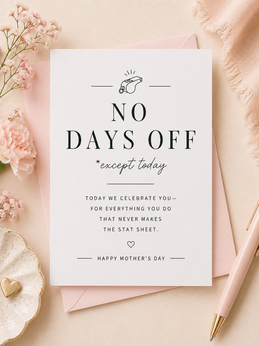 No Days Off (Except Today) – Mother’s Day Greeting Card
