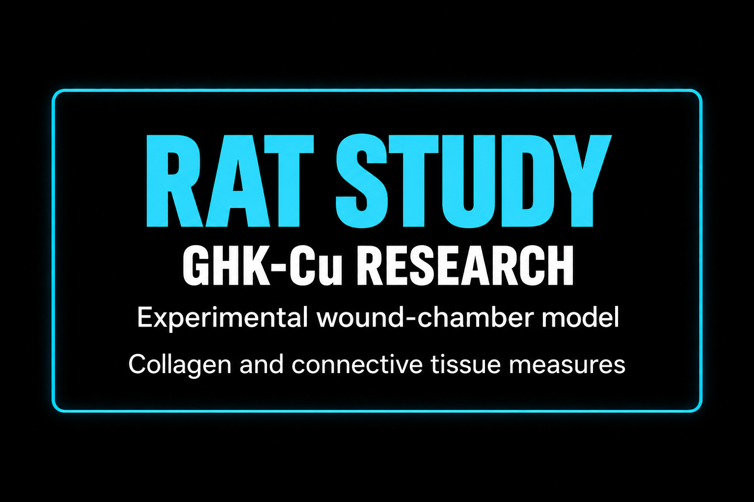 Neon sign displaying 'RAT STUDY GHK-Cu RESEARCH' with subtext 'Experimental wound-chamber model Collagen and connective tissue measures'