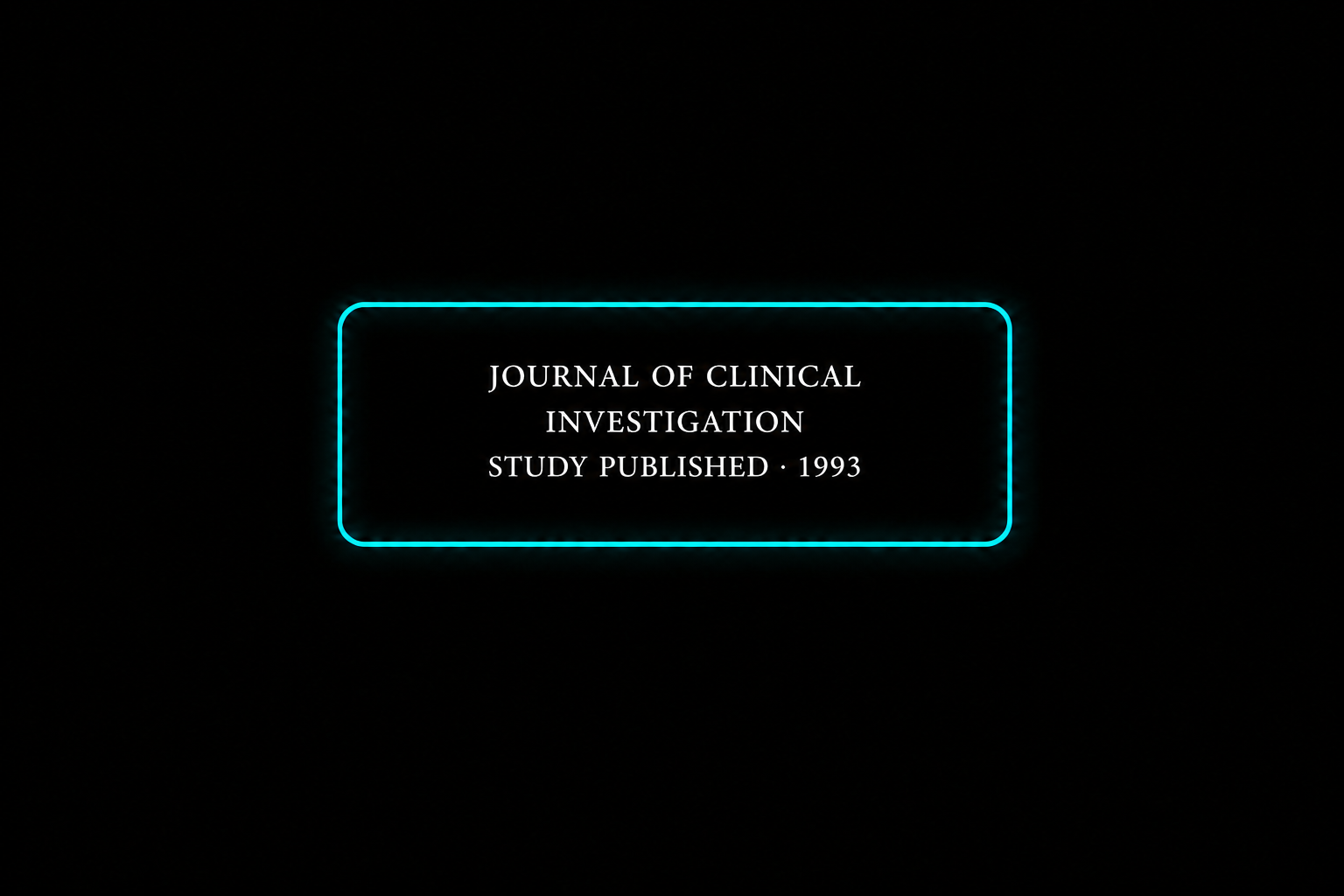 Neon-lit digital display with text that reads 'Journal of Clinical Investigation, Study Published 1993' on a black background.