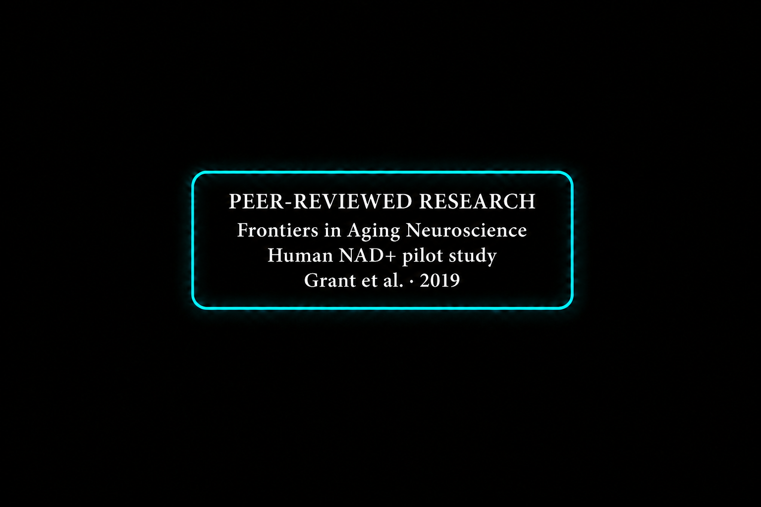 Neon sign displaying research details about aging neuroscience and human NAD+ pilot study, authored by Grant et al., 2019.