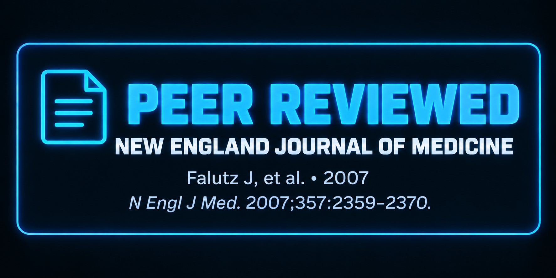 Neon sign indicating peer-reviewed article from the New England Journal of Medicine, citing Falutz J, et al., published in 2007.