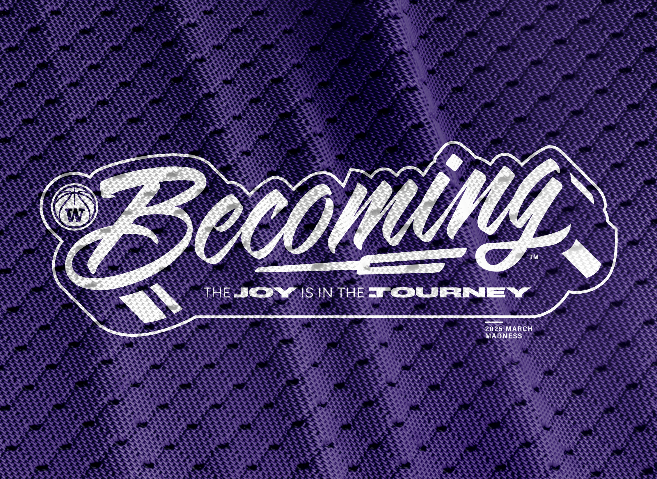 A close-up view of a purple textured fabric with a white logo reading 'Becoming' and a subtitle 'The joy is in the journey' along with a small '2025 March Madness' text.