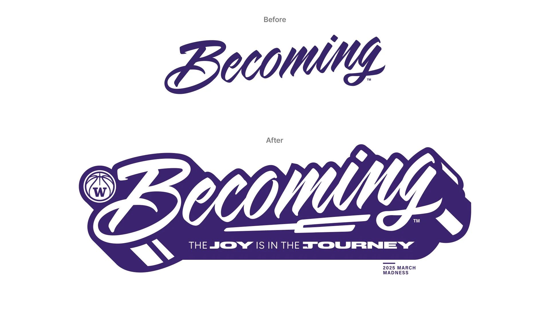 Comparison of a basketball logo before and after redesign, showing the slogan "The joy is in the journey" and the date "2025 March Madness."