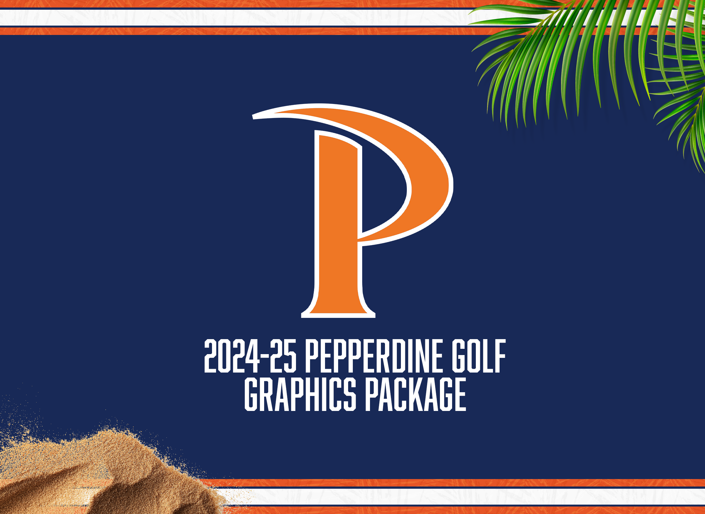 Cover page for the 2024-25 Pepperdine Golf Graphics Package. It features a large stylized letter 'P' in orange and white, with palm leaves in the upper right corner, sand in the lower left corner, and orange and navy stripes along the top and bottom.