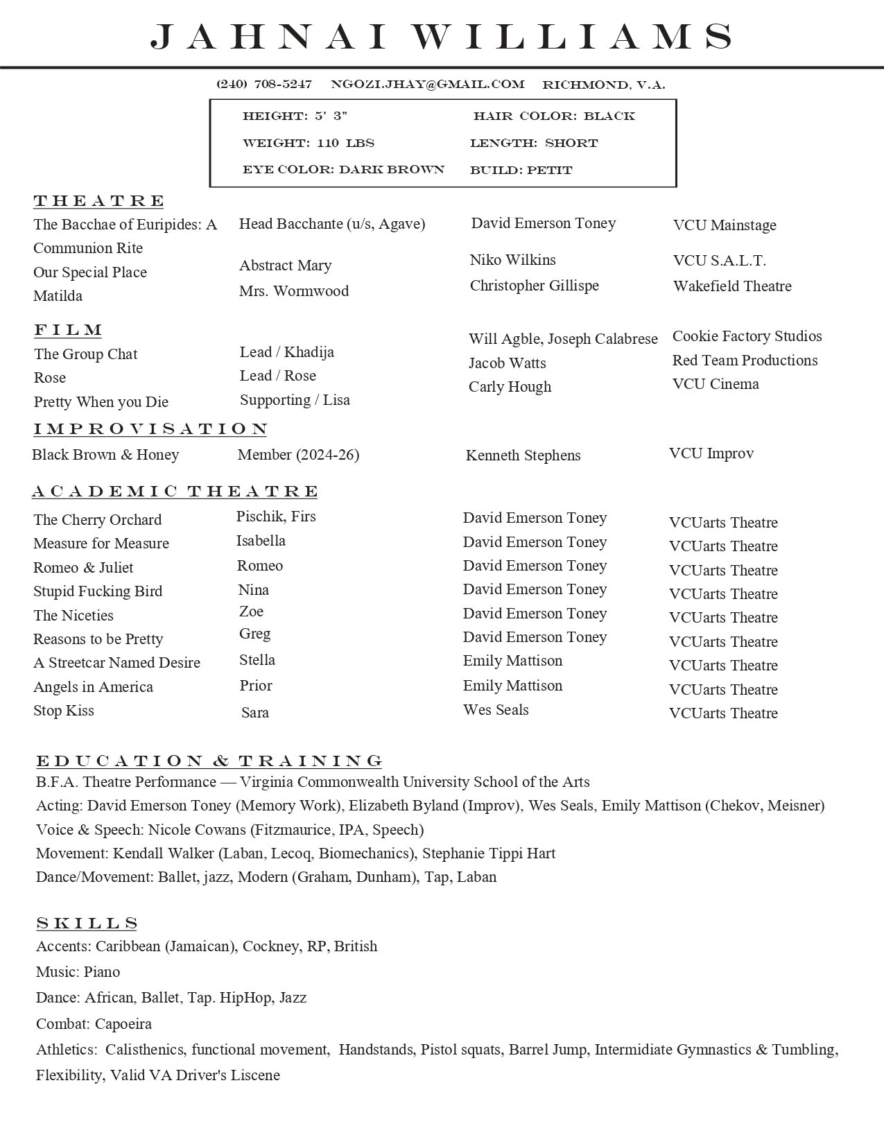 A resume for JAHNAI WILLIAMS that includes personal details, academic achievements, theater, film, improvisation, academic theater, skills, and training. The resume features their contact information, physical attributes, and a list of performances and skills.