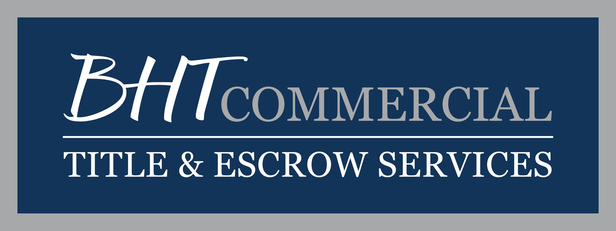 Logo for BHT Commercial Title & Escrow Services with navy blue background and white and gray text.