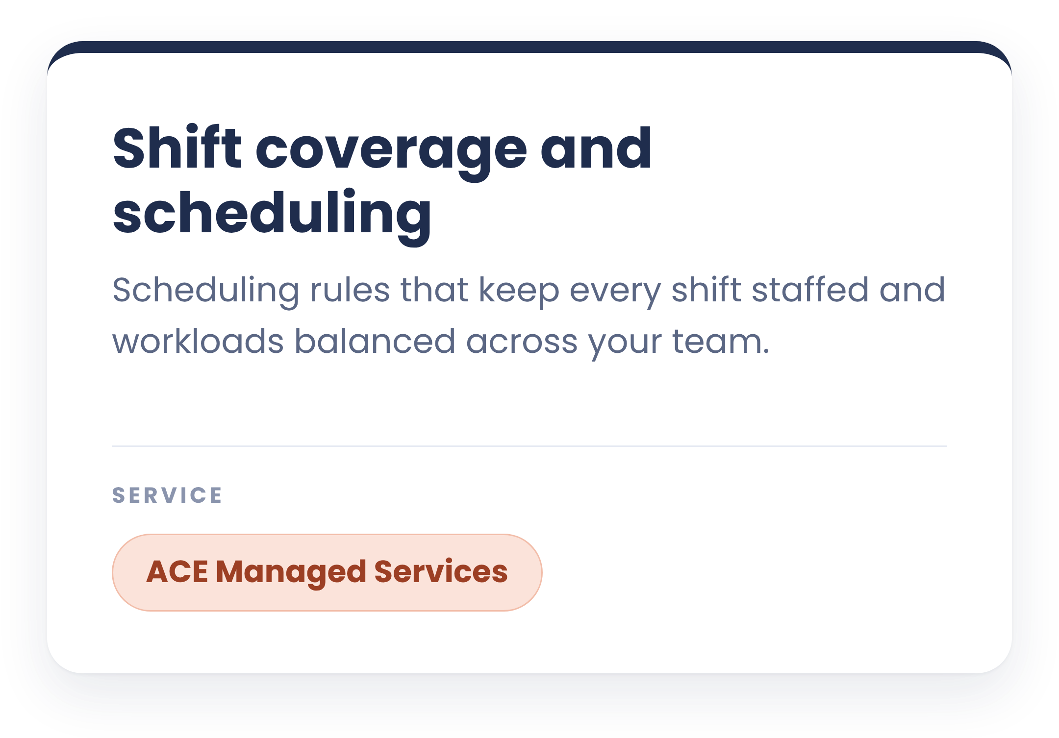 A webpage section titled 'Shift coverage and scheduling' with a description about scheduling rules for balanced workloads, and a button labeled 'ACE Managed Services' in a peach-colored circle.