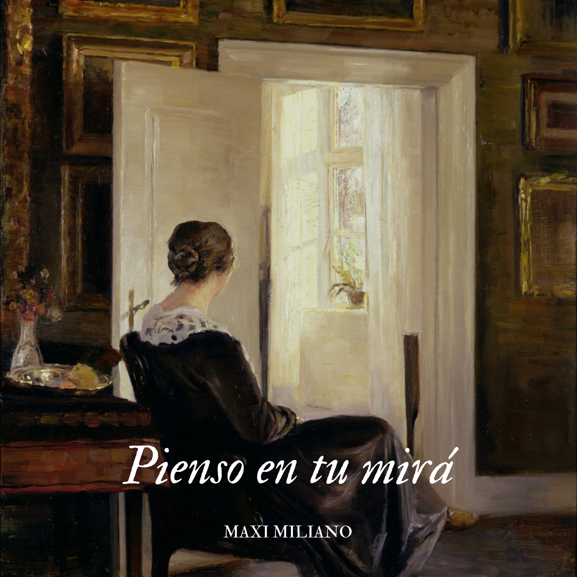 Una pintura de una mujer con suéter gris en un interior, con la frase en letras blancas 'Pienso en tu mirá' y el nombre 'Maxi Miliano' en la parte inferior.