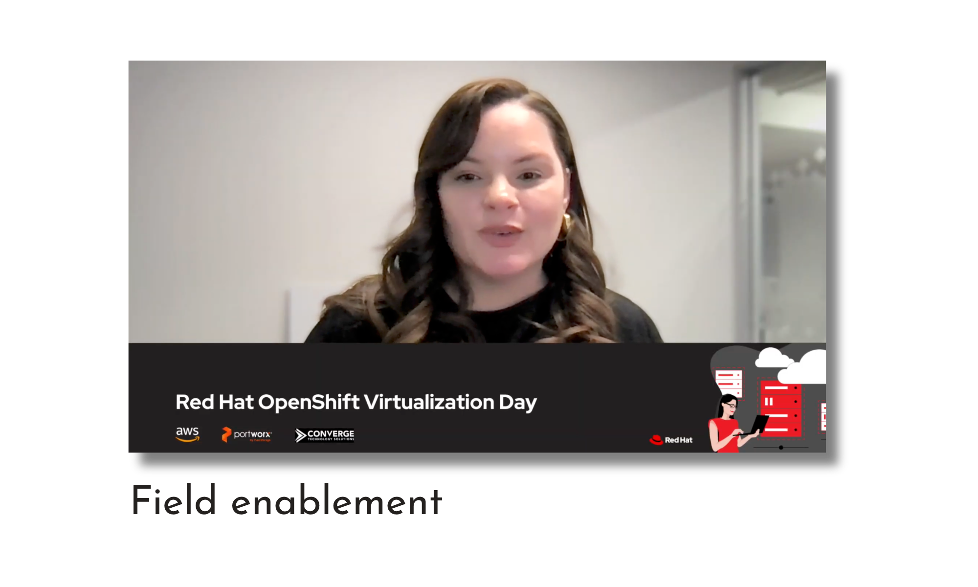A woman with brown hair and gold earrings speaking during Red Hat OpenShift Virtualization Day, with a slide showing logos of AWS, Portworx, Converge Technology Solutions, and Red Hat.