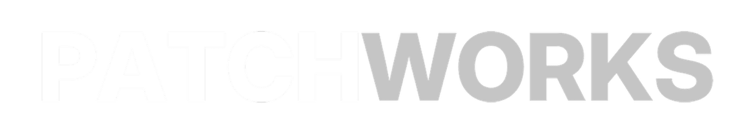 PATCHWORKS