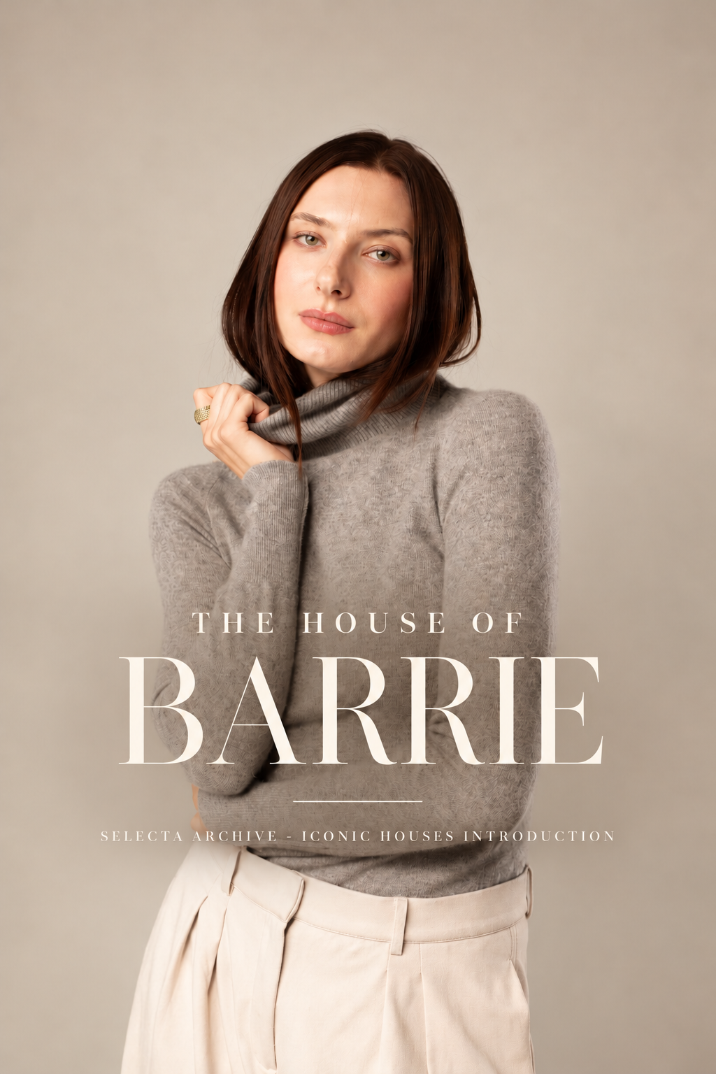 A woman with shoulder-length brown hair in a gray turtleneck sweater and beige pants, posing with her hand near her face against a neutral background. Text on the image reads "The House of Barrie" and "Selecta Archive - Iconic Houses Introduction."