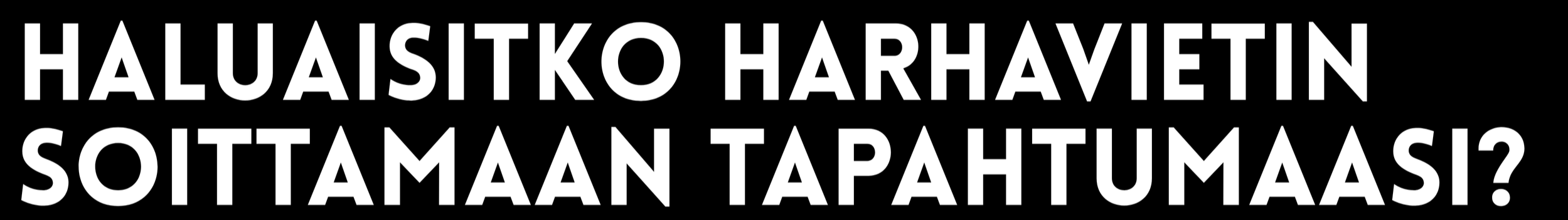 Tekstikuva, jossa kysytään haluaisiko harrastaa soittamaan tapahtumassa.