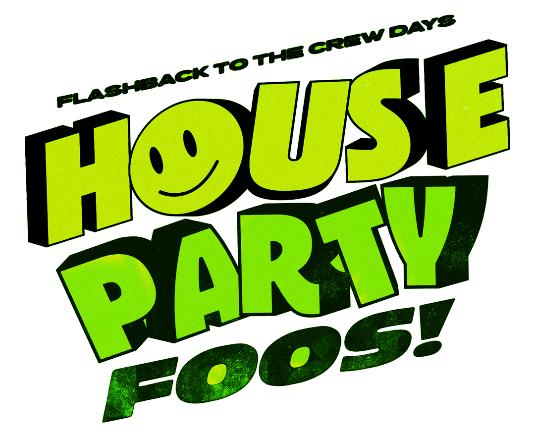 House Party Foos - A Day Party