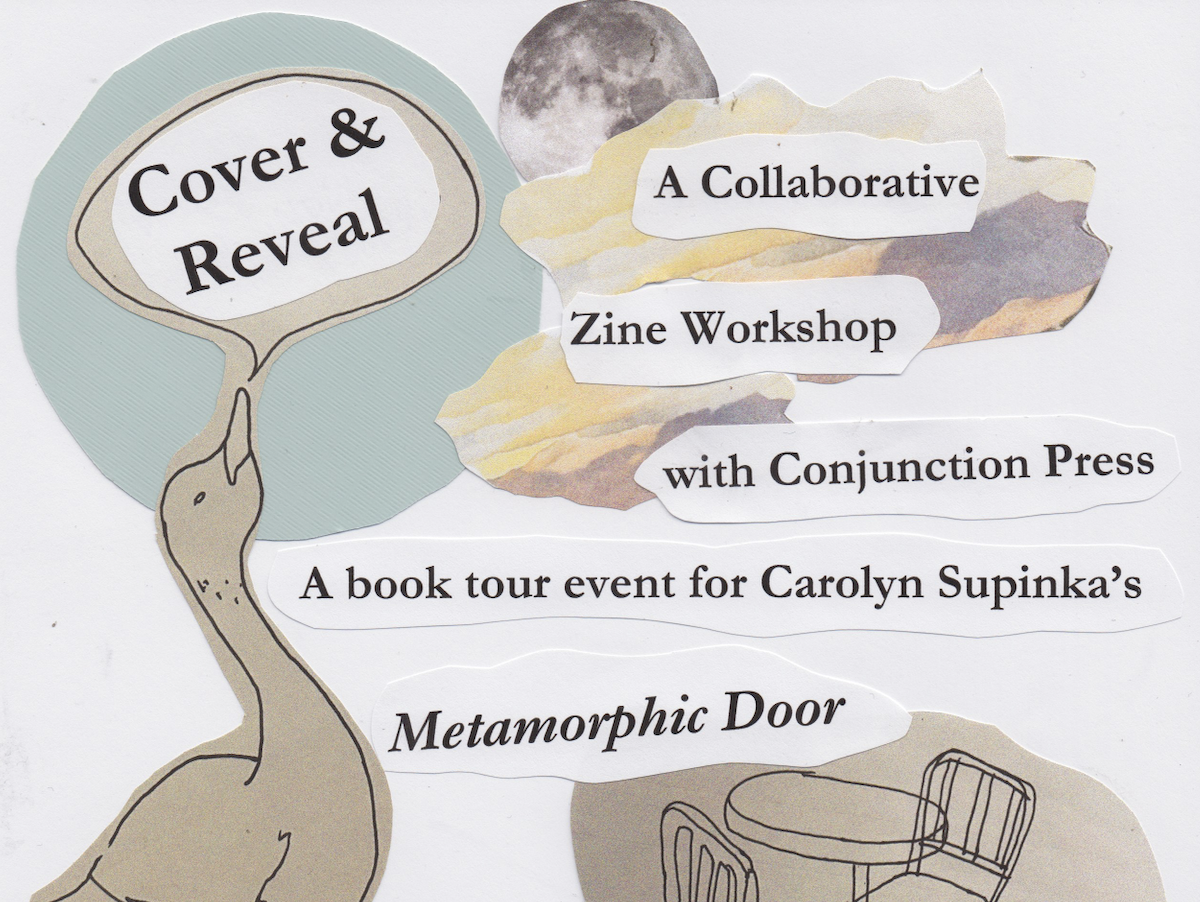 Cover &amp; Reveal: A Zine-Making Workshop &amp; Poetry Reading