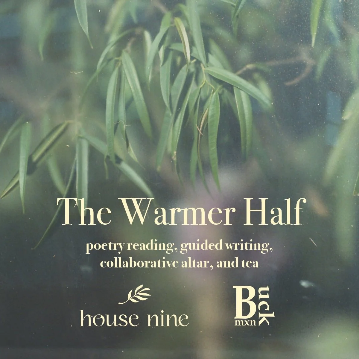 The Warmer Half - Spring Poetry &amp; Tea Party