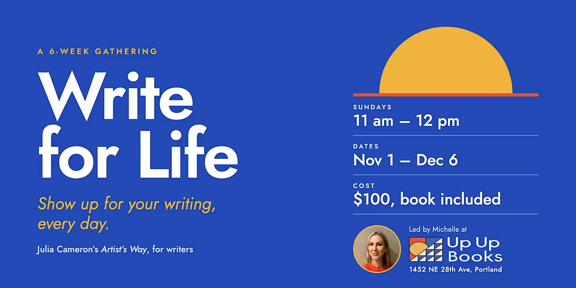 Write for Life: Show Up for Your Writing, Every Day (Meeting One)