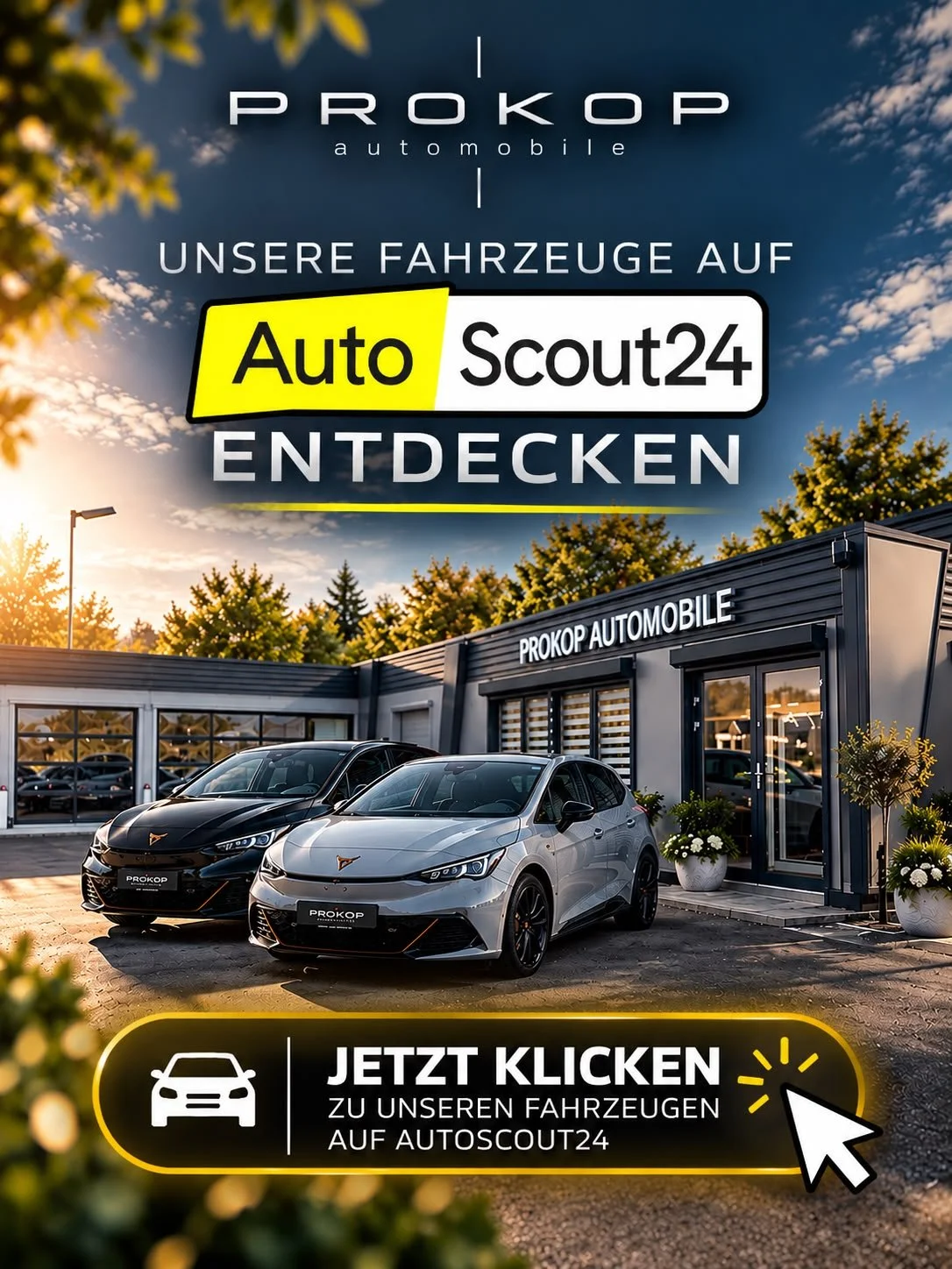 Ein Autohaus mit dem Namen Prokop Automobile, das zwei moderne Autos vor dem Gebäude zeigt. Im Hintergrund ist ein blauer Himmel mit Wolken, und es sind Bäume sichtbar. Text im Bild: "Unsere Fahrzeuge auf Auto Scout24 entdecken" und ein Button mit der Aufforderung "Jetzt klicken zu unseren Fahrzeugen auf AutoScout24".