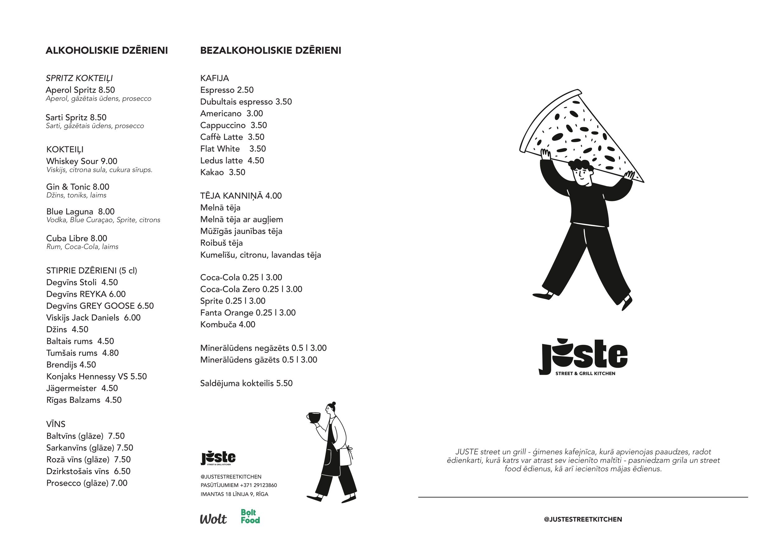 A menu in Latvian and English listing various alcoholic and non-alcoholic drinks, with some illustrations of a woman holding a coffee cup and a person holding a pizza slice, and the restaurant name 'JUSTE STREET & GRILL KITCHEN' at the bottom.