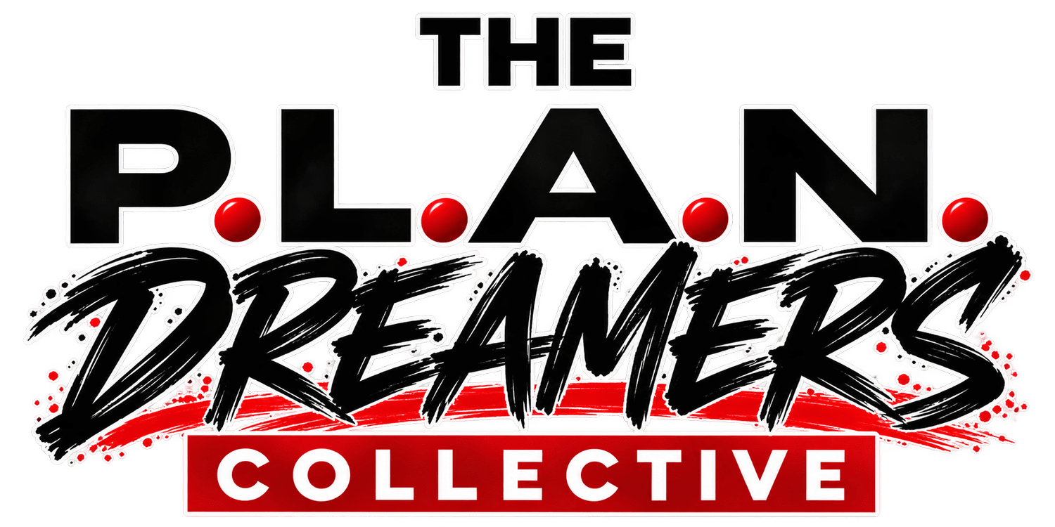 THE P.L.A.N. DREAMERS COLLECTIVE