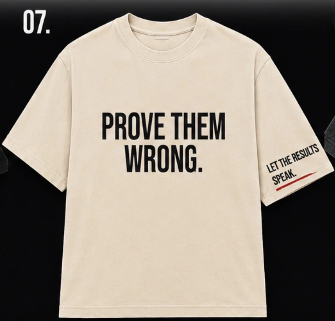 Prove Them Wrong Statement Tee