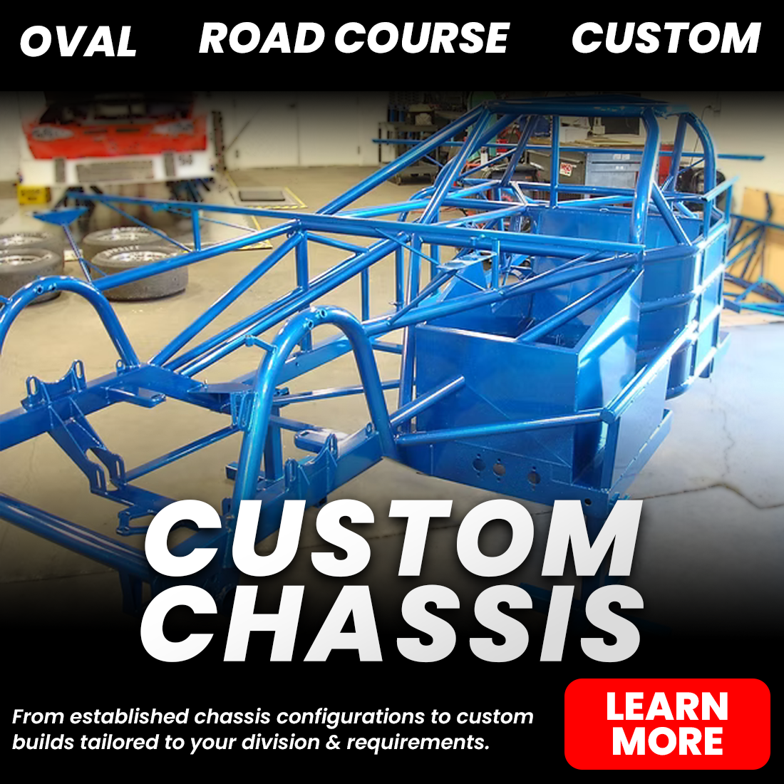 Blue custom racing chassis frame in a fabrication shop, with text promoting oval, road course, and custom chassis builds.