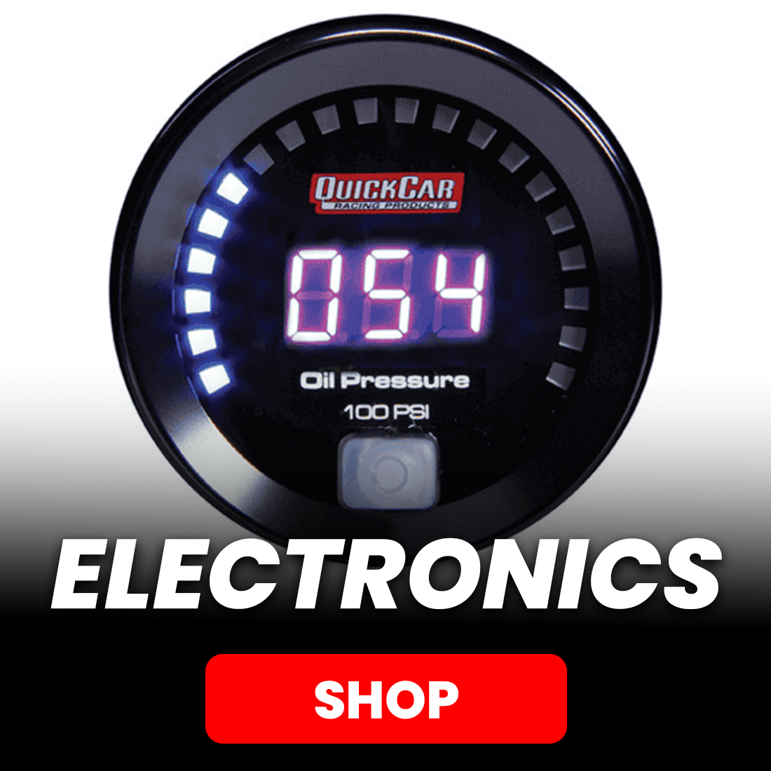 QuickCar Racing Products digital oil pressure gauge displaying 054 PSI with Electronics Shop button