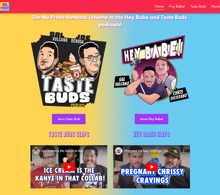Website homepage for The No Presh Network featuring podcasts 'Taste Buds' and 'Hey Babe!'. The page has colorful sections with podcast logos, host images, and video clips.