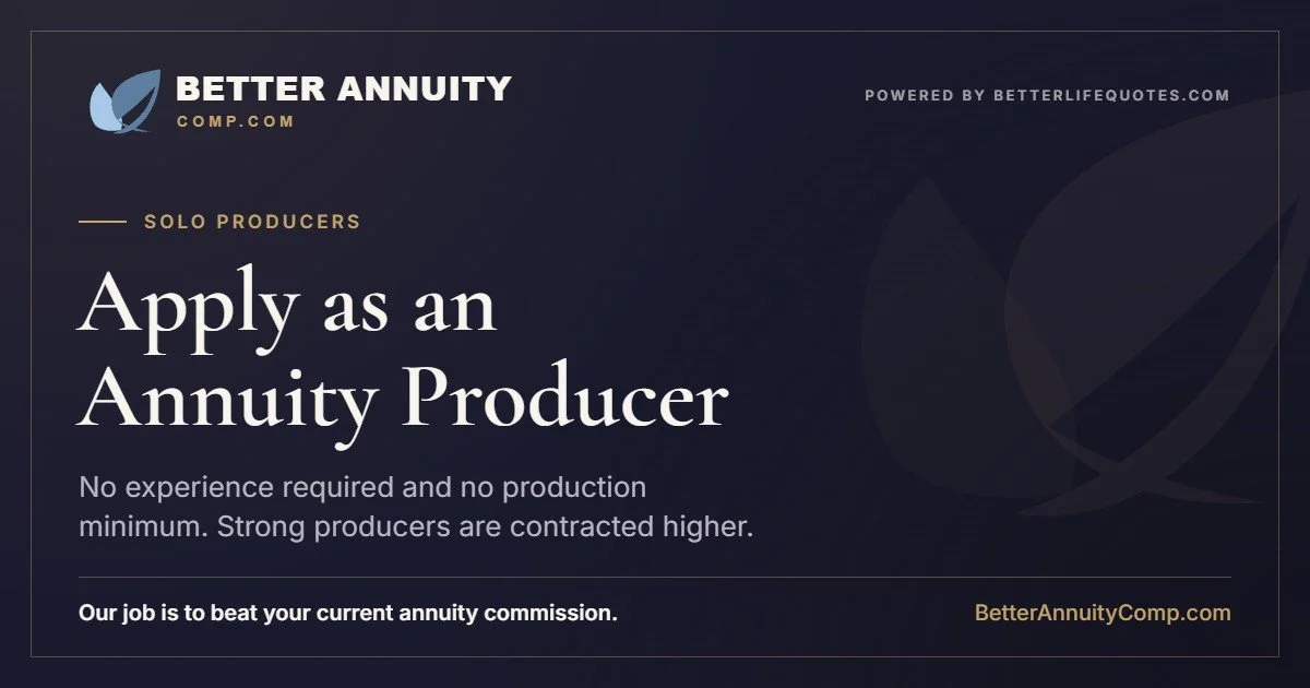 Apply as a solo annuity producer: starting comp with no experience required and no production minimum