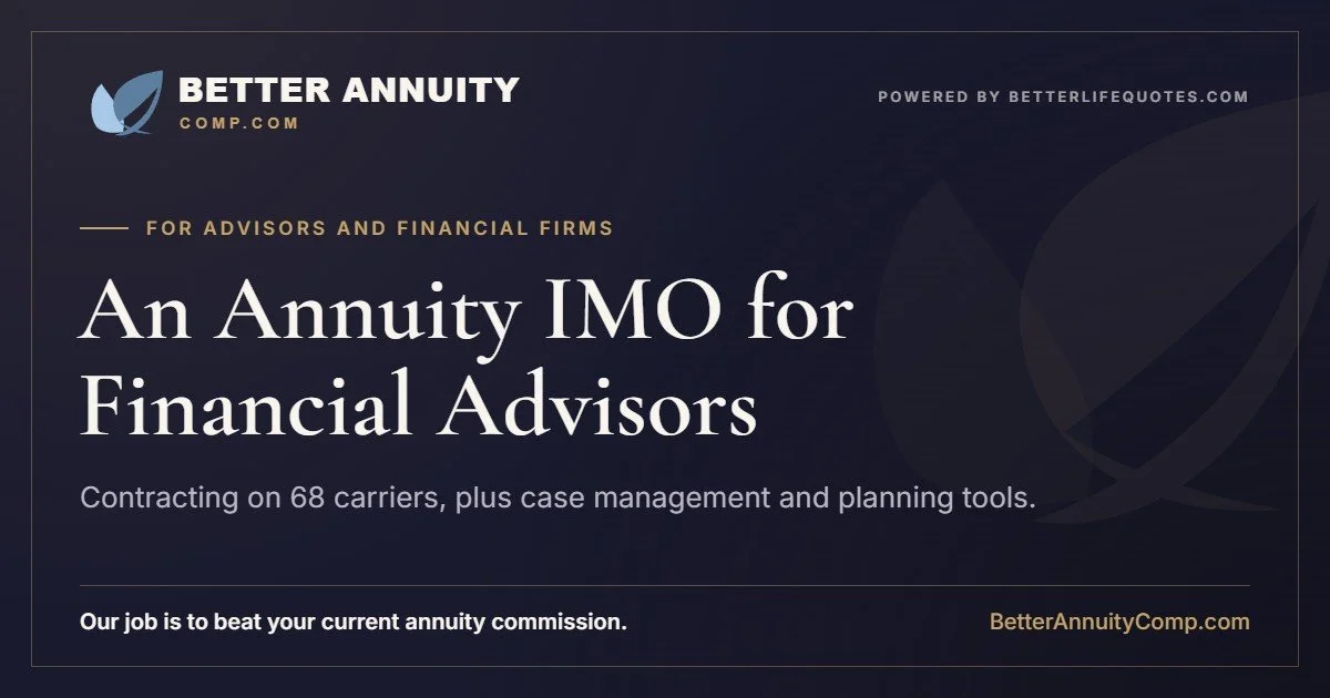 Annuity IMO for financial advisors and financial firms: contracting on 68 carriers with case management and planning tools