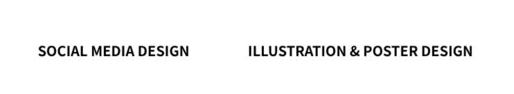 Two white rounded buttons labeled “Social Media Design” and “Illustration & Poster Design” on a black background.