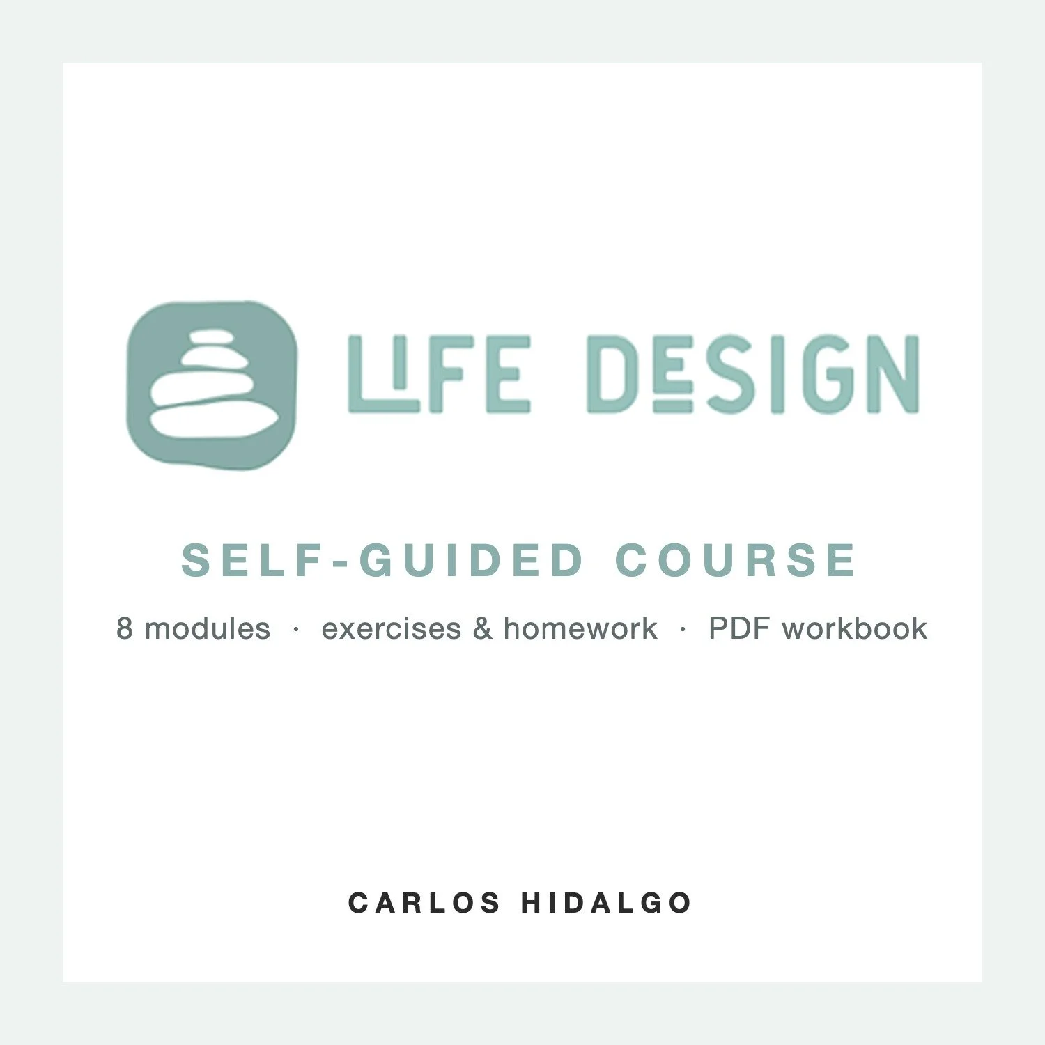 Life Design: Self-Guided Course