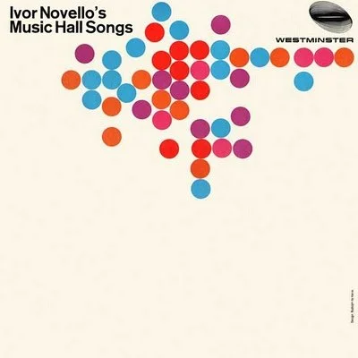 An album cover featuring clusters of colorful dots forming a pattern, with the text "Ivor Novello's Music Hall Songs" and the label "Westminster" in the upper left and right corners.